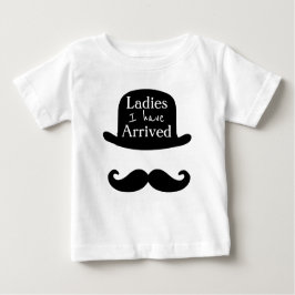 Ladys I are Arrived Baby T-shirt