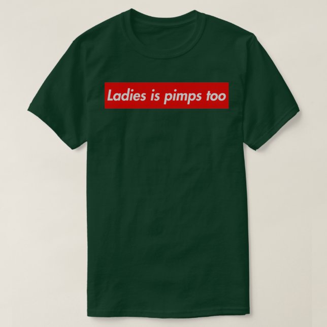 Ladys is pimps T-Shirt (Design vorne)