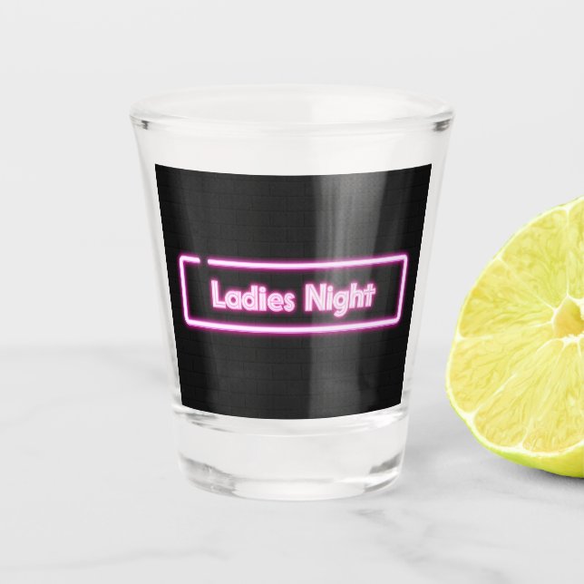 Ladys Night Neon LED-Signierung Schnapsglas (Vorderseite)