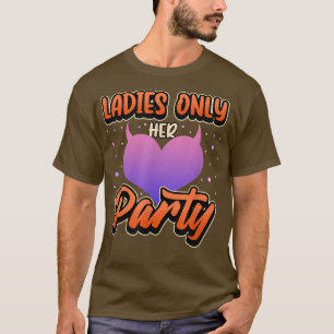 Ladys Only Junggeselinnen-Abschied Team T-Shirt