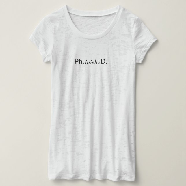 Ladys Phinished T - Shirt Doktortitel (Design vorne)