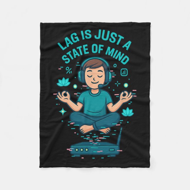 Lag Is Just A State Of Mind Funny Gamer Design  Fleecedecke (Vorderseite)