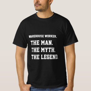 Lagerarbeiter Der Mann Der Mythos Die Legende T-Shirt