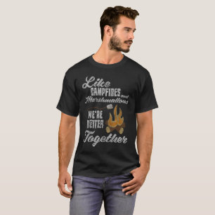 Lagerfeuer u. Eibische verbessern zusammen T-Shirt