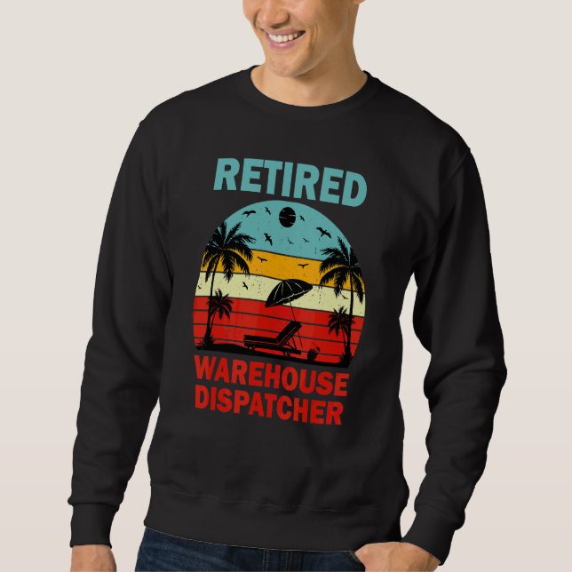 Lagerverteilerruhestand im Ruhestand Sweatshirt (Vorderseite)