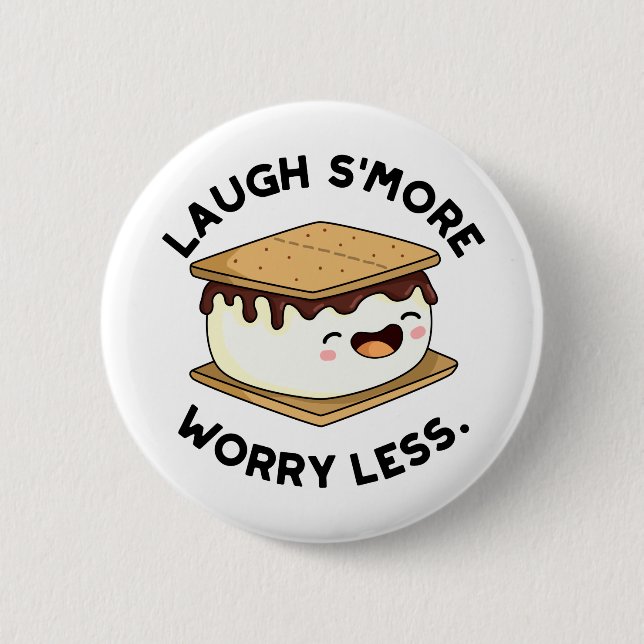 Lagh Smore Besorgnis weniger Funny Smore Pub Button (Vorderseite)