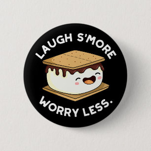 Lagh Smore Besorgnis weniger Funny Smore Pun Dark Button