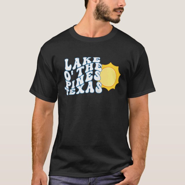 Lago o The Pines Texas TX Sunrise Vacation Souveni T-Shirt (Vorderseite)