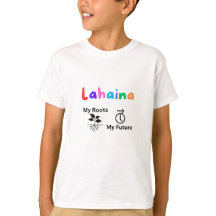 Lahaina My Roots My Future Children