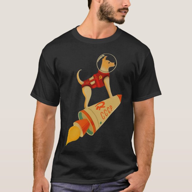 Laika The CCCP Soviet Russia Super Space Rocket Do T-Shirt (Vorderseite)