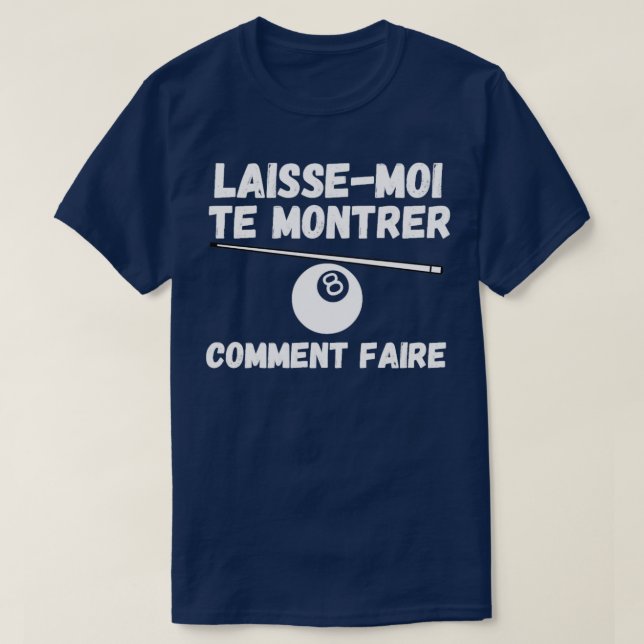 laissemoi te montrer comment jouer au billard T-Shirt (Design vorne)