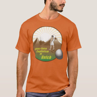 Laissez-Faire Kapitalismus ODER Gulch T-Shirt
