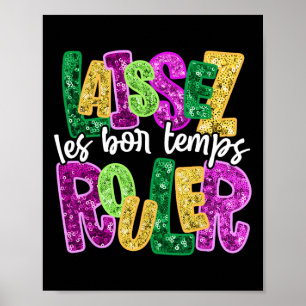 Laissez Les Bon Temps Rouler Happy Mardi Gras Fat Poster