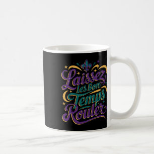 Laissez Les Bon Temps Rouler Kaffeetasse