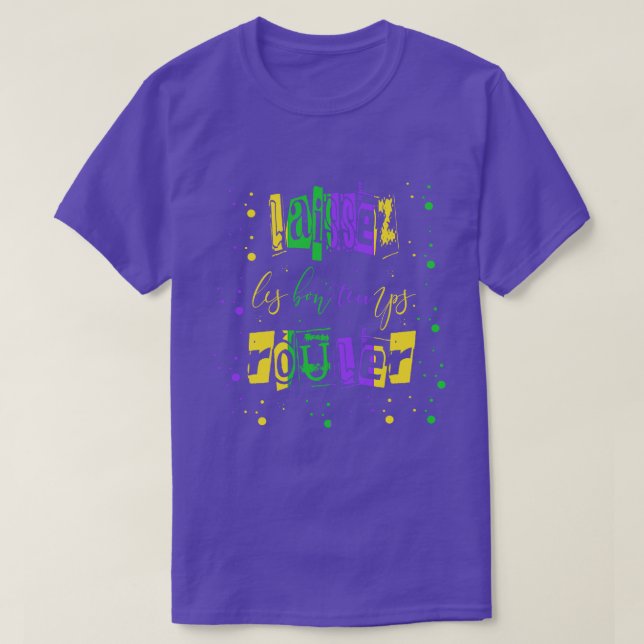 Laissez les bon temps rouler Typografie Mardi Gras T-Shirt (Design vorne)