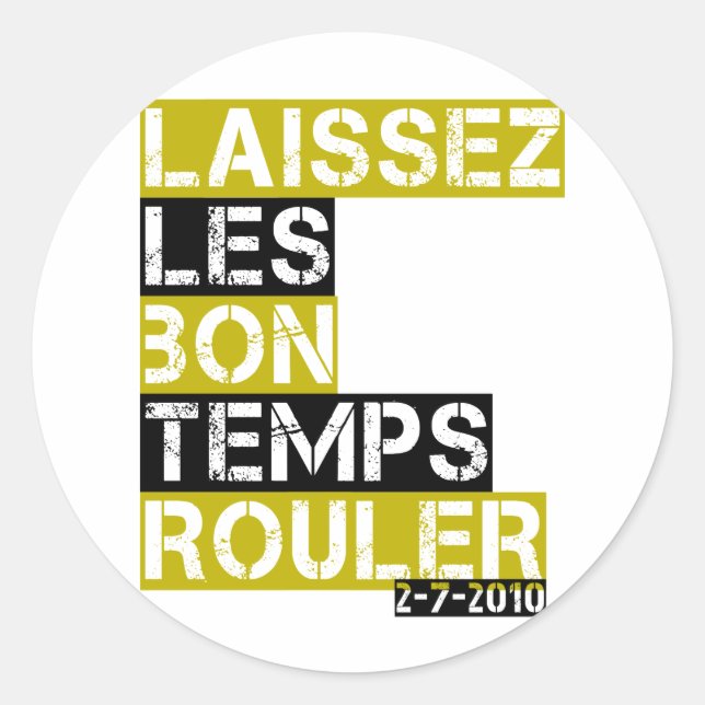 Laissez les bon temps rouller runder aufkleber (Vorderseite)