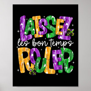 Laissez Les Bons Temps Rouler Ließ Good Times Roll Poster