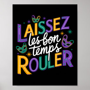 Laissez Les Bons Temps Rouler Ließ Good Times Roll Poster
