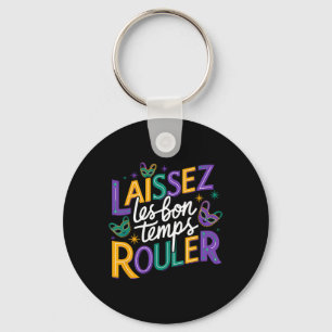 Laissez Les Bons Temps Rouler Ließ Good Times Roll Schlüsselanhänger