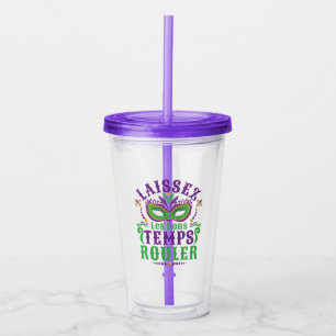 Laissez Les Bons Temps Rouler Mardi Gras Acryltrinkbecher