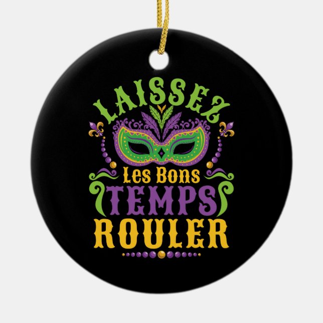 Laissez Les Bons Temps Rouler Mardi Gras Keramik Ornament (Vorne)
