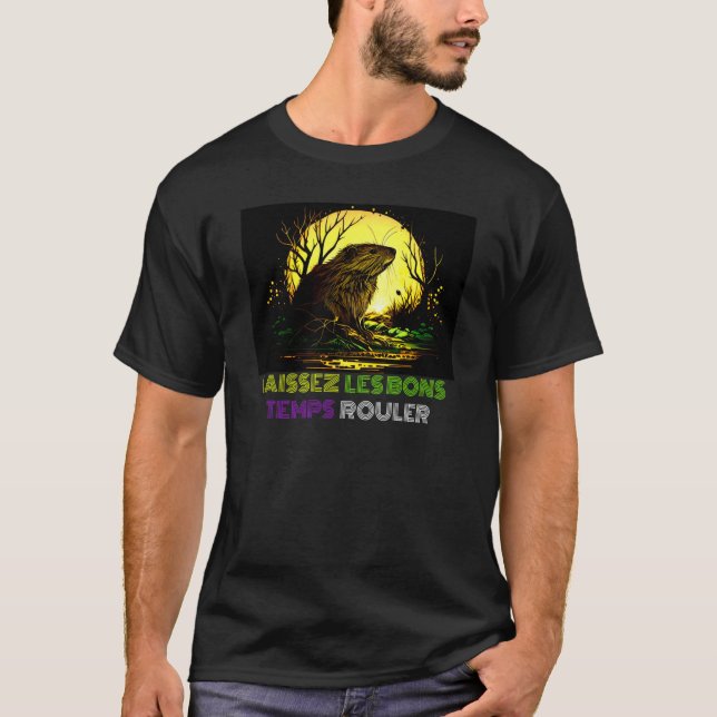 Laissez Les Bons Temps Rouler Mardi Gras Nutria Ne T-Shirt (Vorderseite)