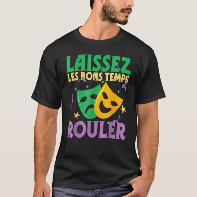 Laissez Les Bons Temps Rouler Mardi Gras Parade Ca T-Shirt (Vorderseite)