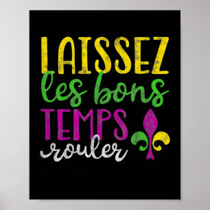 Laissez Les Bons Temps Rouler Mardi Gras Poster