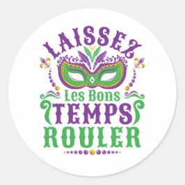 Laissez Les Bons Temps Rouler Mardi Gras Runder Aufkleber