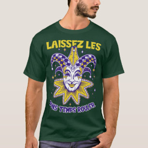 Laissez les bons temps rouller 1 T-Shirt