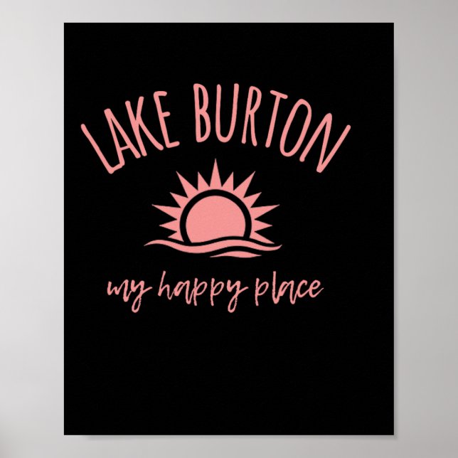 Lake Burton Ga My Happy Place Boating Fishing Camp Poster (Vorne)