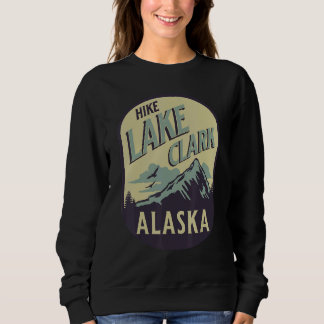 Lake Clark Alaska Nature Hike Mountain Outdoors Sweatshirt