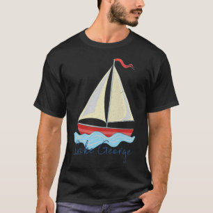 Lake George Ny Urlaub Segelboot Segeln Bootfahren T-Shirt