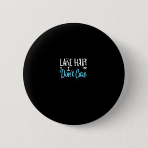 Lake Hair Life Don't Care Kapuzenpullover Angeln B Button