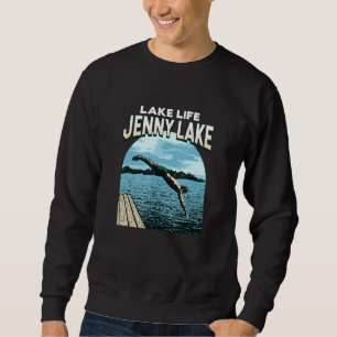 Lake Life Jenny Lake Schwimmen Schwimmbad Schwimme Sweatshirt