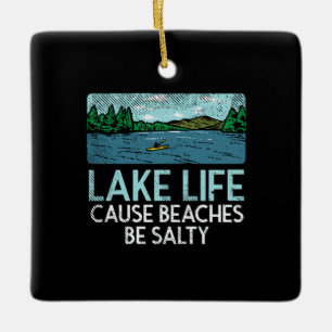 Lake Life Salty Beaches Keramikornament