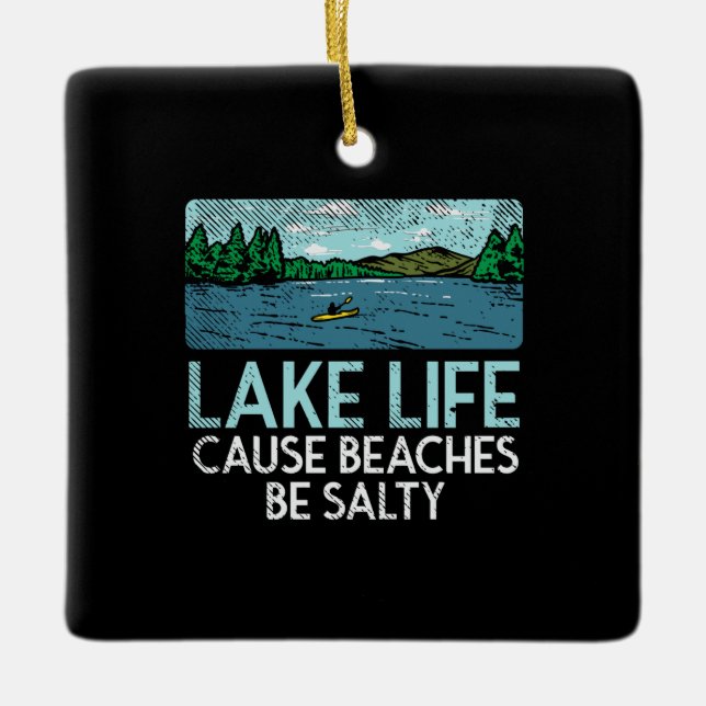 Lake Life Salty Beaches Keramikornament (Vorderseite)