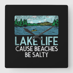 Lake Life Salty Beaches Quadratische Wanduhr