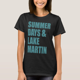 Lake Martin, Alabama Sommertage T-Shirt