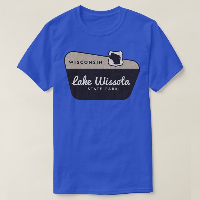 Lake Wissota Staat Park Wisconsin Willkommen T-Shirt (Design vorne)