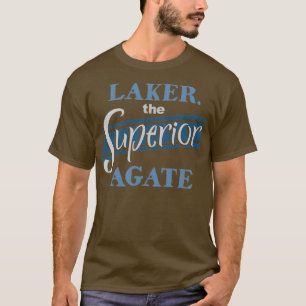 Laker the Superior Agate Rock Collector T-Shirt