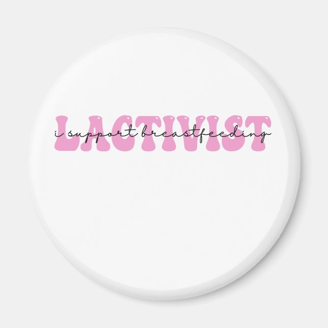 Laktivist I support BreastFeeding Awareness Week Magnet (Vorne)