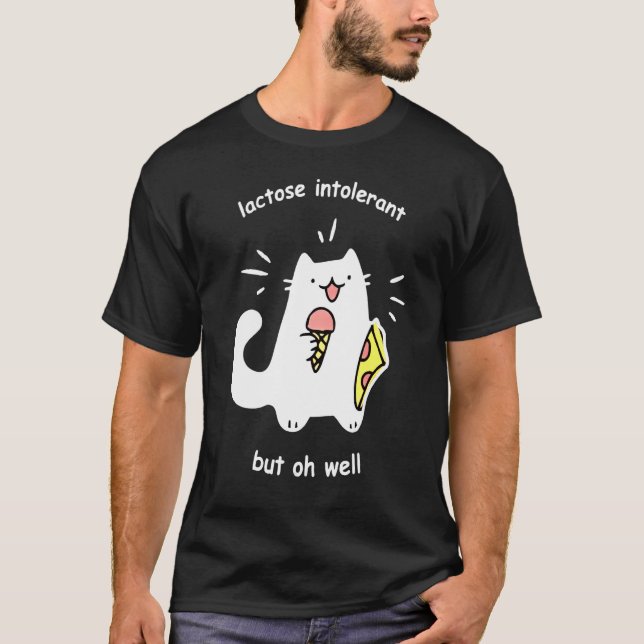 Laktoseintoleranz, aber gut Niedliche Katze T-Shirt (Vorderseite)