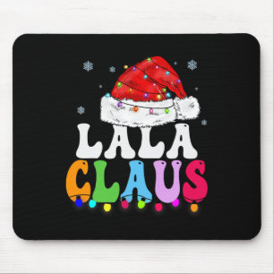 Lala Claus Funny Xmas Familie Matching Oma Chri Mousepad