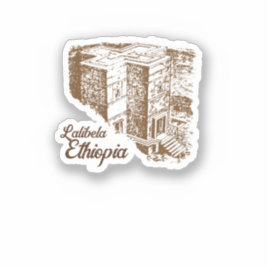 Lalibela Ethiopia Sticker