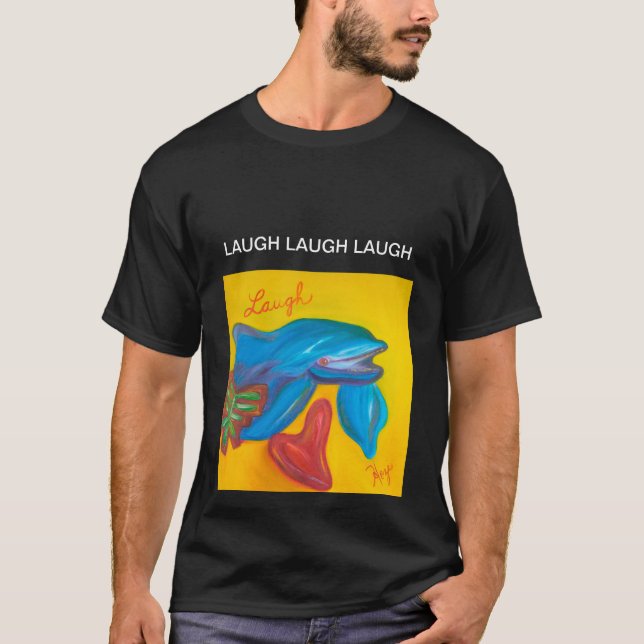 LALUGH LAUGH LAUGH T - Shirt (Vorderseite)