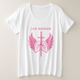LAM Krieger Kannst du Lymphangioleiomyomatose sage Große Größe T-Shirt