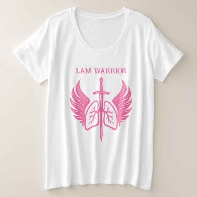 LAM Warrior Can you say lymphangioleiomyomatosis Große Größe T-Shirt (Design vorne)