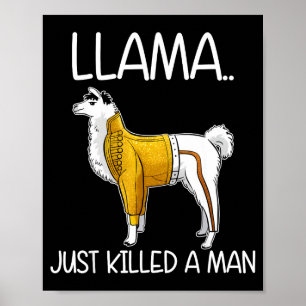 Lama hat gerade einen Mann getötet Lustiger Lama  Poster