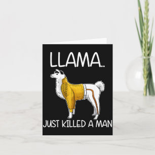 Lama hat gerade einen Mann getötet Lustiges Lama Karte